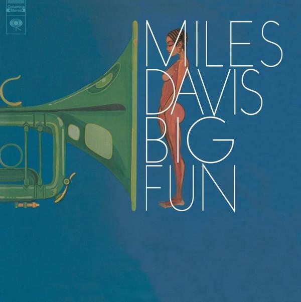 Miles Davis - Big Fun (1974) 2LP