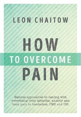 HOW TO OVERCOME PAIN