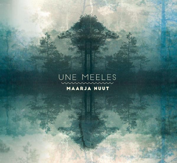 MAARJA NUUT - UNE MEELES (2016) CD