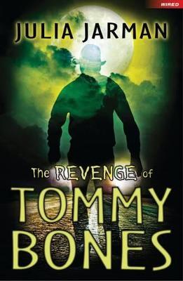 Revenge of Tommy Bones