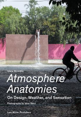 Atmosphere Anatomies: On Design, Weather and Sensation