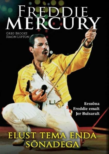 E-raamat: Freddie Mercury elust tema enda sõnadega
