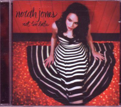 NORAH JONES - NOT TOO LATE (2006) CD