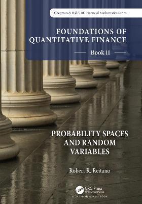 Foundations of Quantitative Finance Book II:  Probability Spaces and Random Variables