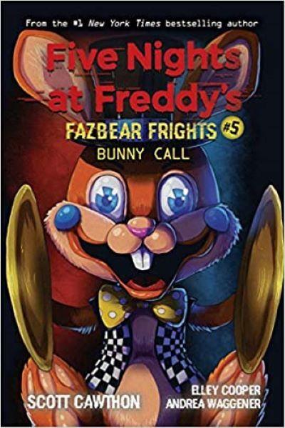FIVE NIGHTS AT FREDDY'S FAZBEAR FRIGHTS 5: BUNNY 