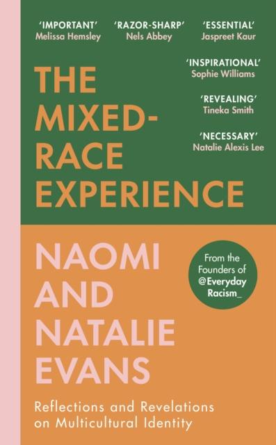 Mixed-Race Experience: Reflections and Revelationson Multicultural Identity