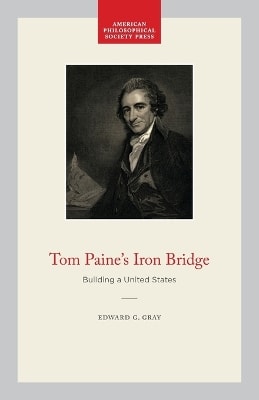Tom Paine's Iron Bridge