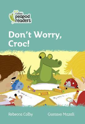 LEVEL 3 - DON'T WORRY, CROC!
