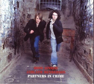 ROSS AINSLIE & JARLATH HENDERSON - PARTNERS IN CRIME CD