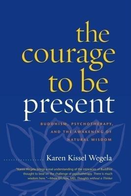 Courage to Be Present
