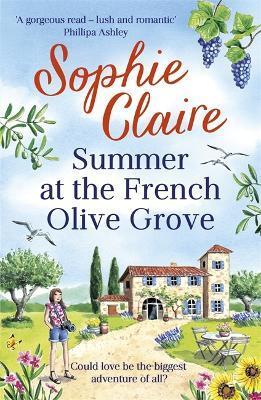 SUMMER AT THE FRENCH OLIVE GROVE