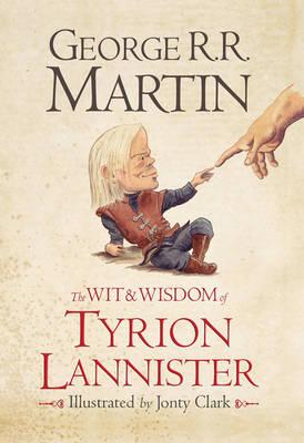 Wit & Wisdom of Tyrion Lannister
