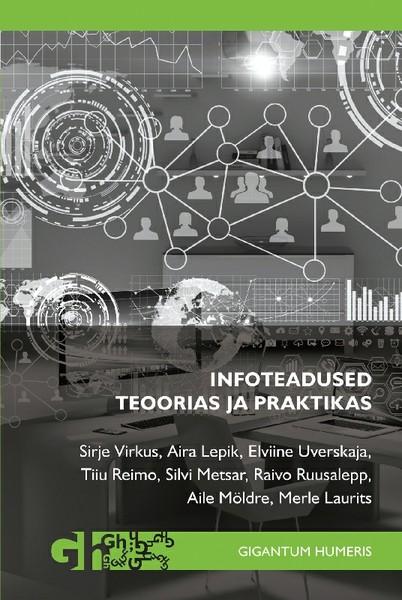 E-raamat: Infoteadused teoorias ja praktikas