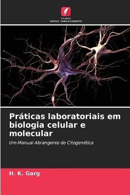 Praticas laboratoriais em biologia celular e molecular