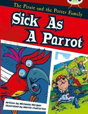 BUG CLUB GOLD B/2B THE PIRATE AND THE POTTER FAMILY: SICK AS A PARROT 6-PACK