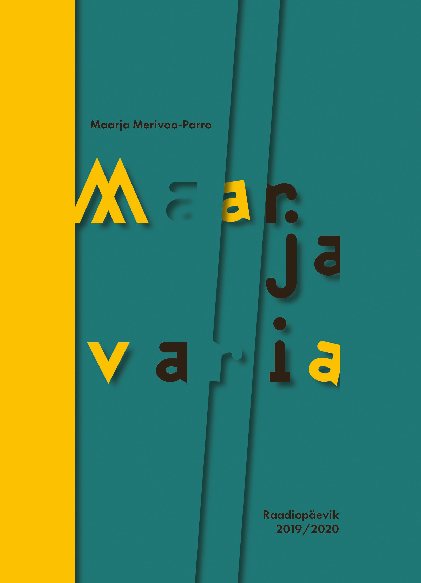 MAARJA VARIA. RAADIOPÄEVIK 2019/2020