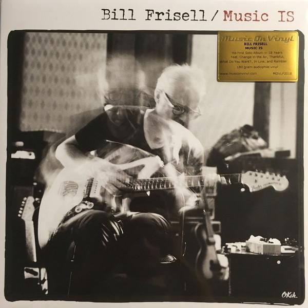 Bill Frisell - Music Is (2018) 2LP