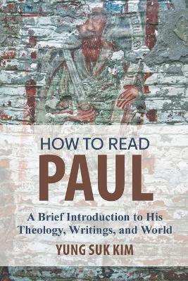HOW TO READ PAUL