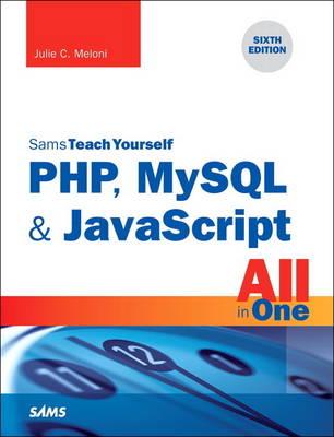 Php, MySQL & JavaScript All in One, Sams Teach Yourself