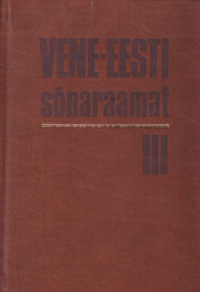 VENE-EESTI SÕNARAAMAT III