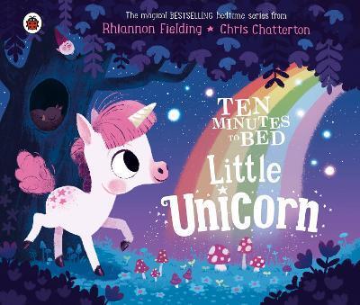 TEN MINUTES TO BED: LITTLE UNICORN