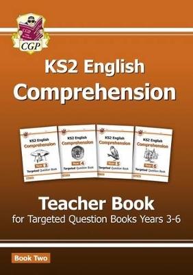 KS2 English Targeted Comprehension: Teacher Book 2, Years 3-6