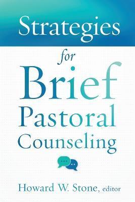 STRATEGIES FOR BRIEF PASTORAL COUNSELING