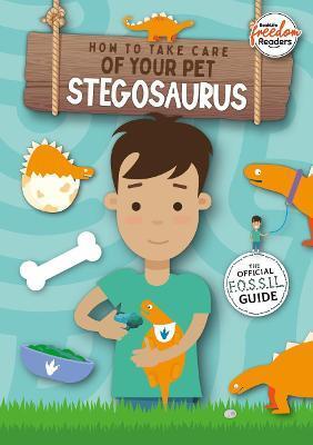 HOW TO TAKE CARE OF YOUR PET STEGOSAURUS