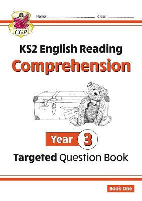 KS2 English Year 3 Reading Comprehension Targeted Question Book - Book 1 (with Answers)