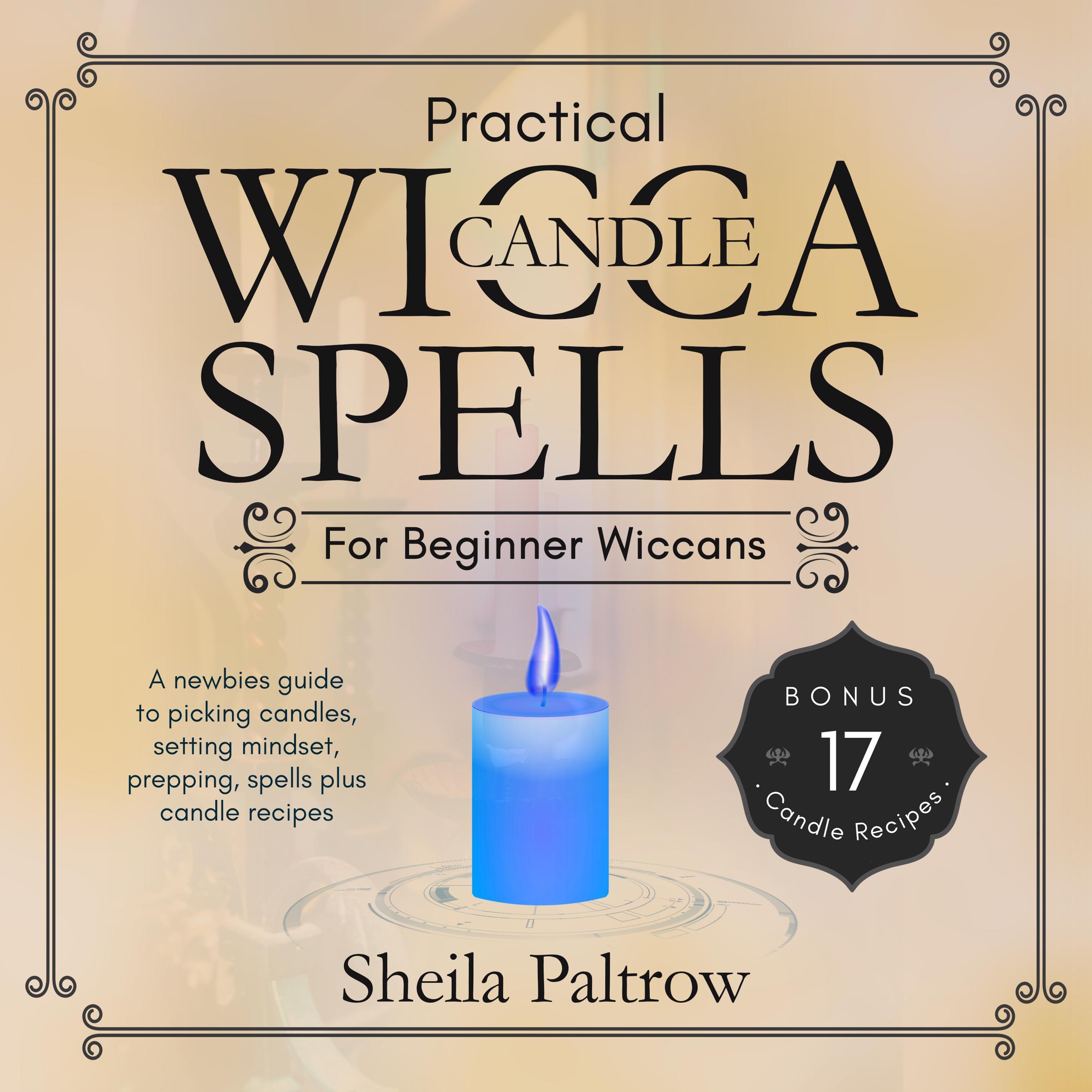 Practical Wicca Candle Spells for Beginner Wiccans