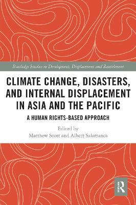 CLIMATE CHANGE, DISASTERS, AND INTERNAL DISPLACEMENT IN ASIA AND THE PACIFIC