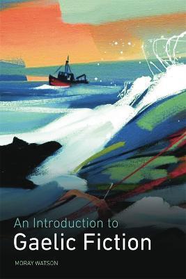 INTRODUCTION TO GAELIC FICTION