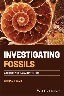 Investigating Fossils - A History of Palaeontology