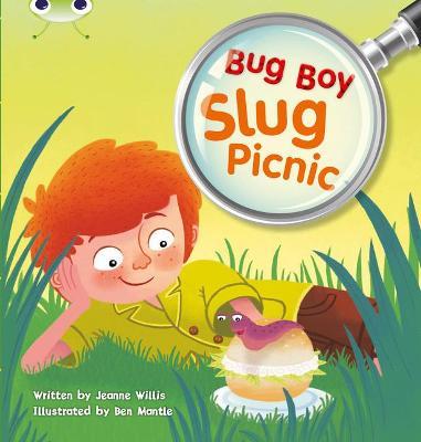 Bug Club Independent Fiction Year 1 Yellow B Bug Boy: Slug Picnic