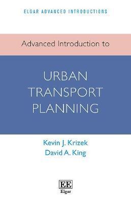 ADVANCED INTRODUCTION TO URBAN TRANSPORT PLANNING