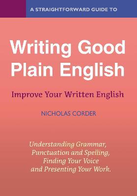 Straightforward Guide To Writing Good Plain English