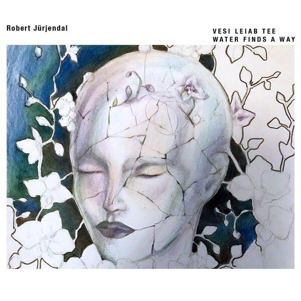 ROBERT JÜRJENDAL - VESI LEIAB TEE (2021) CD