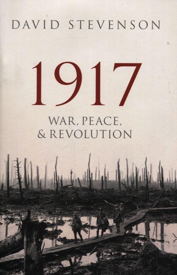1917: War, Peace & Revolution