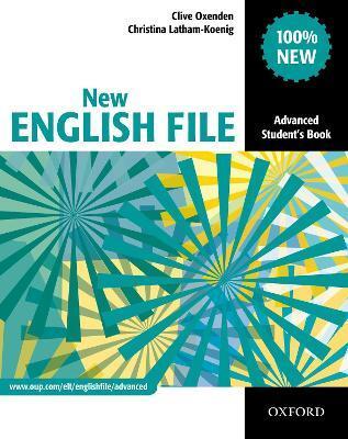 NEW ENGLISH FILE: ADVANCED: STUDENT'S BOOK
