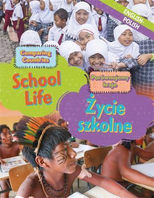 DUAL LANGUAGE LEARNERS: COMPARING COUNTRIES: SCHOOL LIFE (ENGLISH/POLISH)