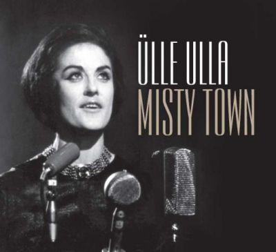 Ülle Ulla - Misty Town (2017) CD