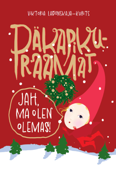 Päkapikuraamat. Jah, ma olen olemas!