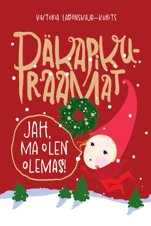 Päkapikuraamat. Jah, ma olen olemas!