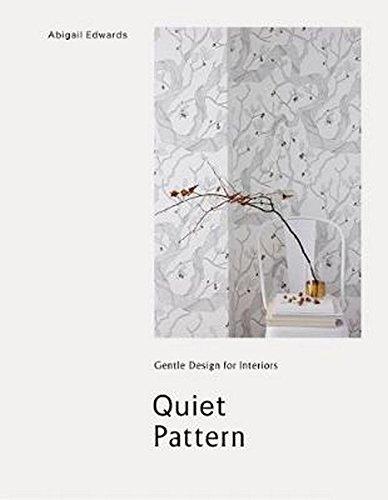 Quiet Pattern. Gentle Design for Interiors