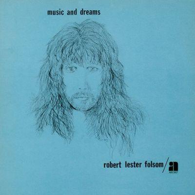 Robert Lester Folsom - Music and Dreams (1976) LP