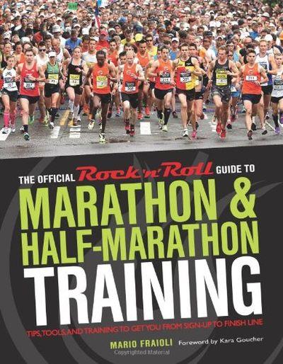 Official Rock 'n' Roll Guide to Marathon & Half-Marathon Training