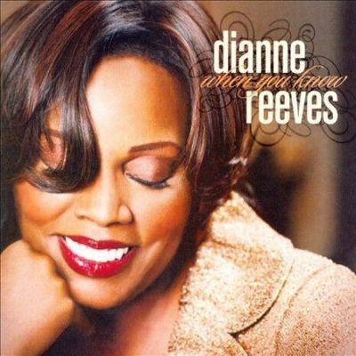 DIANNE REEVES - WHEN YOU KNOW (2008) CD