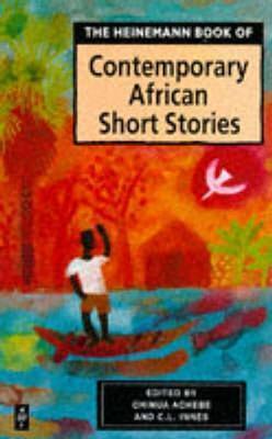 HEINEMANN BOOK OF CONTEMPORARY AFRICAN SHORT STORIES