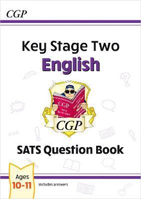 KS2 ENGLISH SATS QUESTION BOOK - AGES 10-11 (FOR THE 2023 TESTS)