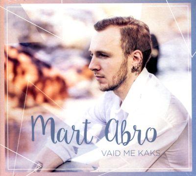 MART ABRO - VAID ME KAKS (2016) CD